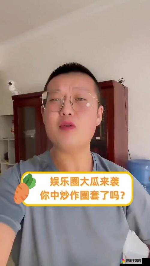 51 热门大瓜今日大瓜：最新劲爆瓜来袭