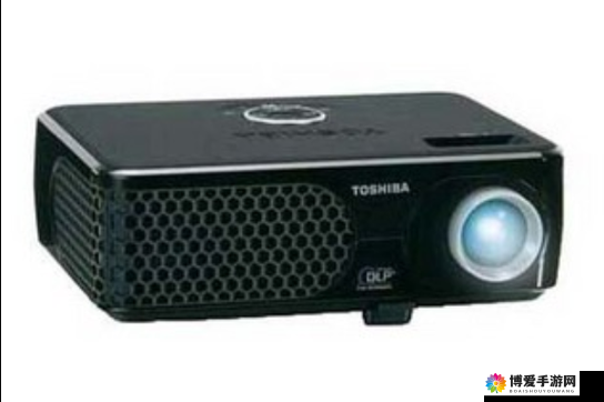 toshiba 投影仪：技术创新与品质追求的完美结合